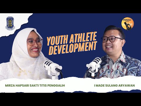 Youth Athlete Development | PERSAGI Kabupaten Boyolali PODCAST Eps. 13